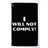 I Will Not Comply Design #IWillNotComply Golf Towel