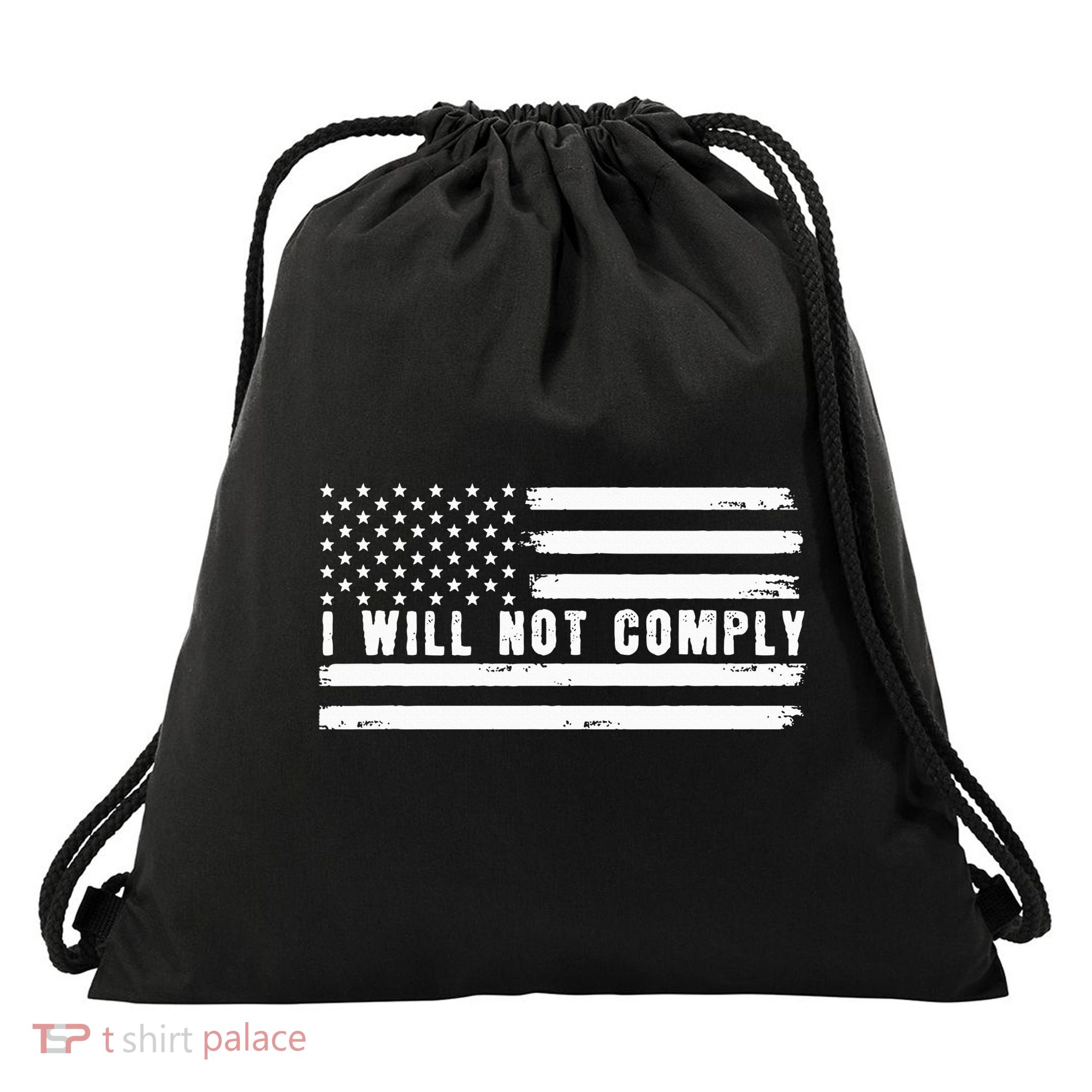 I Will Not Comply Drawstring Bag