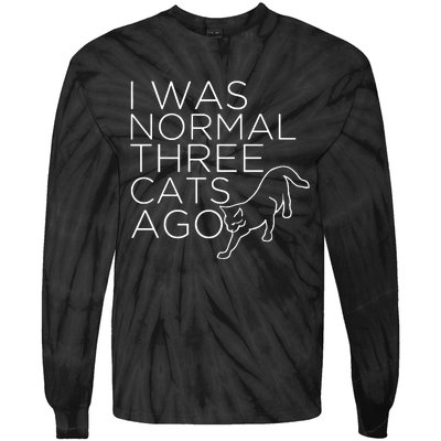 I Was Normal Trois Chats Ago Tie-Dye Long Sleeve Shirt