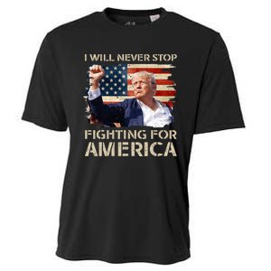 I Will Never Stop Fighting For America Trump Strong Cooling Performance Crew T-Shirt