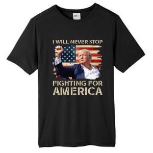 I Will Never Stop Fighting For America Trump Strong Tall Fusion ChromaSoft Performance T-Shirt