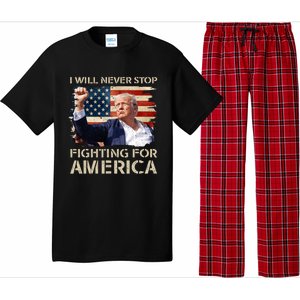 I Will Never Stop Fighting For America Trump Strong Pajama Set