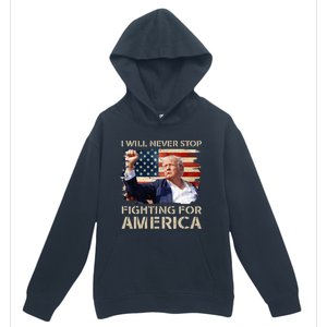 I Will Never Stop Fighting For America Trump Strong Urban Pullover Hoodie