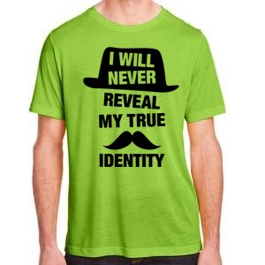 I Will Never Reveal My True Identity Adult ChromaSoft Performance T-Shirt