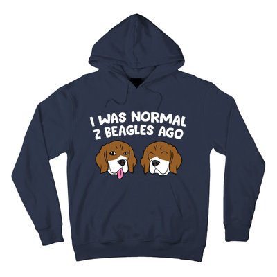 I Was Normal 2 Beagles Ago Funny Beagle Puppies Beagle Dog Hoodie