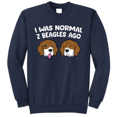 I Was Normal 2 Beagles Ago Funny Beagle Puppies Beagle Dog Sweatshirt