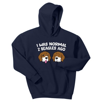 I Was Normal 2 Beagles Ago Funny Beagle Puppies Beagle Dog Kids Hoodie