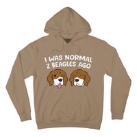 I Was Normal 2 Beagles Ago Funny Beagle Puppies Beagle Dog Hoodie