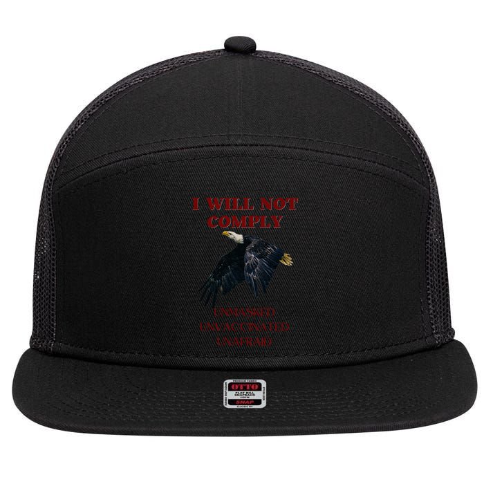 I Will Not Comply Anti Vaccine Mandate Anti Biden 7 Panel Mesh Trucker Snapback Hat