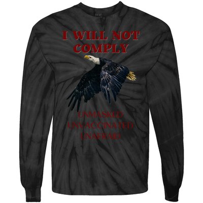 I Will Not Comply Anti Vaccine Mandate Anti Biden Tie-Dye Long Sleeve Shirt