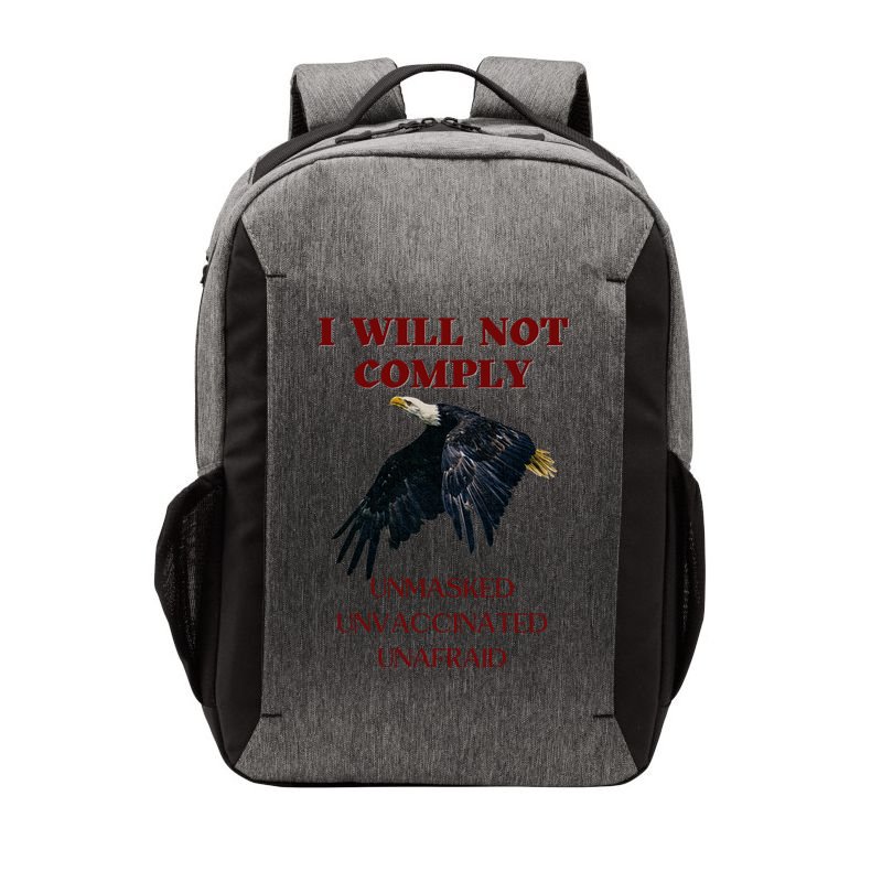 I Will Not Comply Anti Vaccine Mandate Anti Biden Vector Backpack