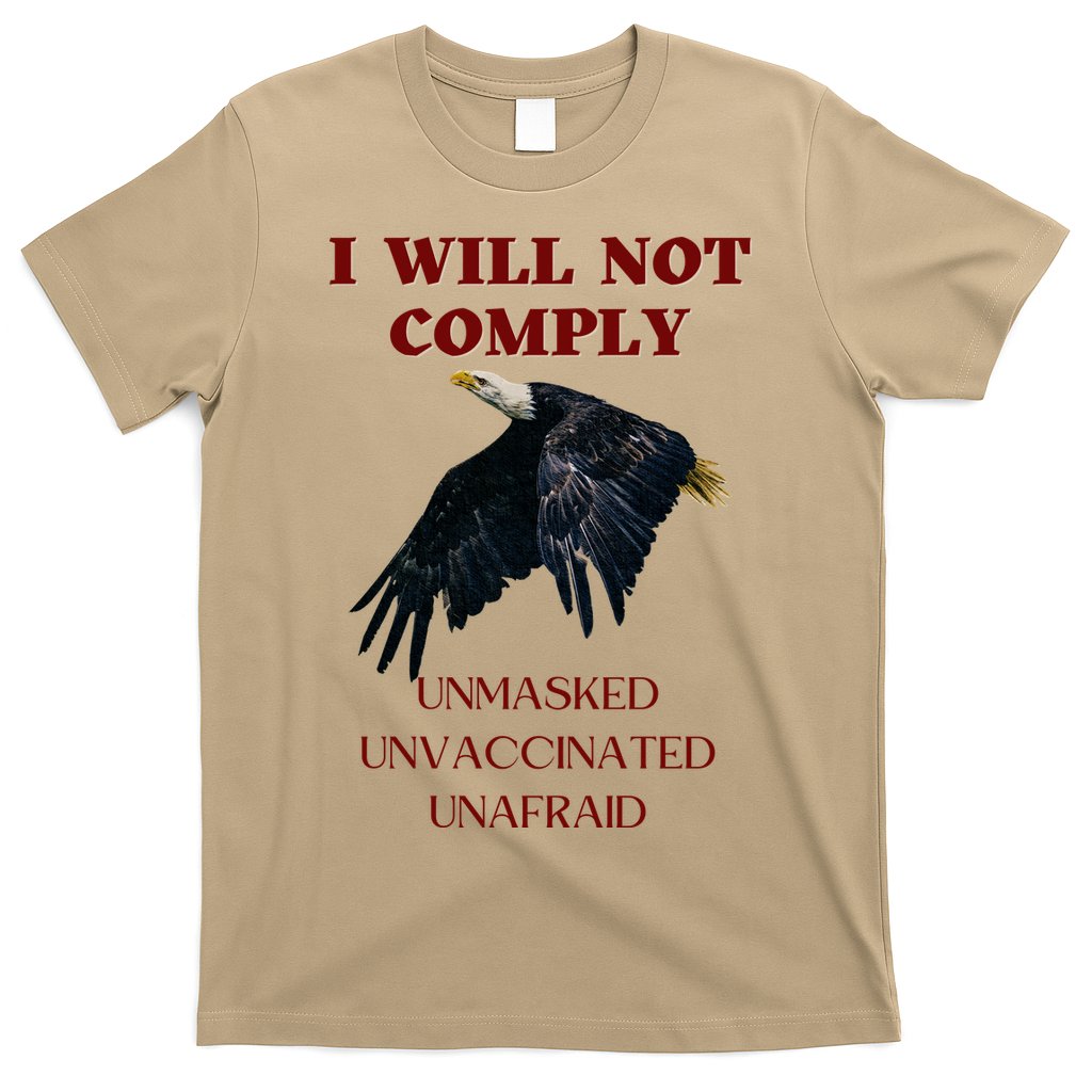 I Will Not Comply Anti Vaccine Mandate Anti Biden T-Shirt