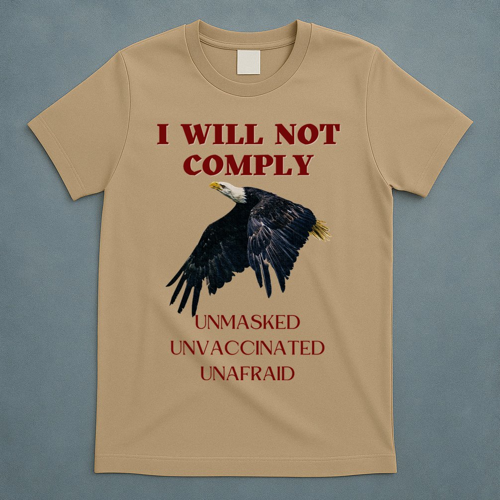 I Will Not Comply Anti Vaccine Mandate Anti Biden T-Shirt