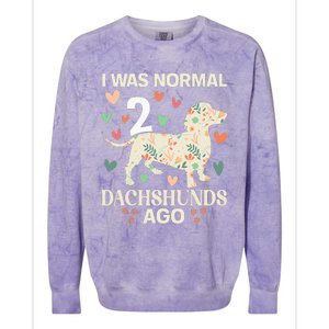 I Was Normal 2 Dachshunds Ago Floral Dachshund Dogs Lovers Colorblast Crewneck Sweatshirt