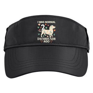 I Was Normal 2 Dachshunds Ago Floral Dachshund Dogs Lovers Adult Drive Performance Visor