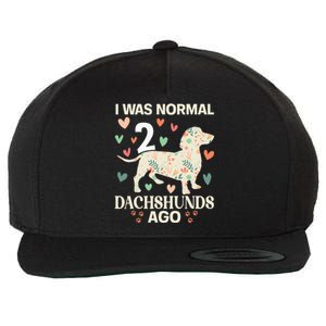 I Was Normal 2 Dachshunds Ago Floral Dachshund Dogs Lovers Wool Snapback Cap