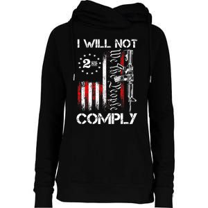 I Will Not Comply 2nd Amendment Gun Owner Womens Funnel Neck Pullover Hood