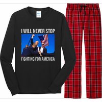 I Will Never Stop Fighting For America Trump Quote Long Sleeve Pajama Set