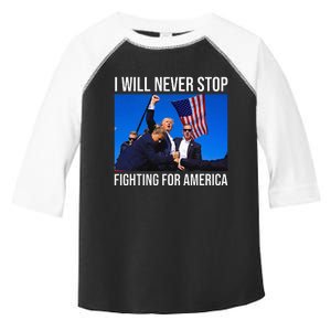 I Will Never Stop Fighting For America Trump Quote Toddler Fine Jersey T-Shirt