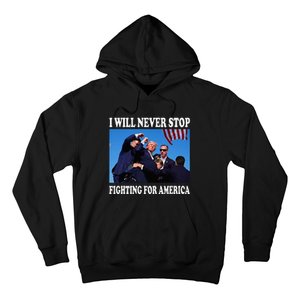 I Will Never Stop Fighting For America Hoodie