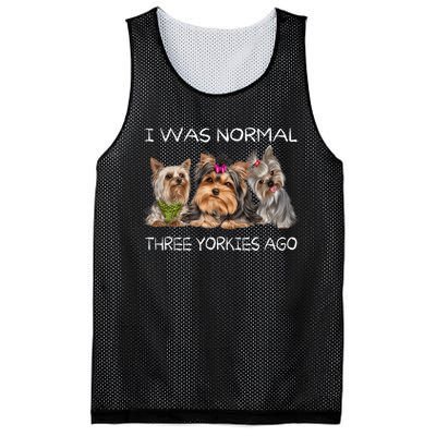 I Was Normal Three Yorkies Ago Funny Dog Lovers Gifts Mesh Reversible Basketball Jersey Tank