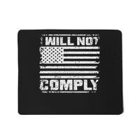 I Will Not Comply Mousepad