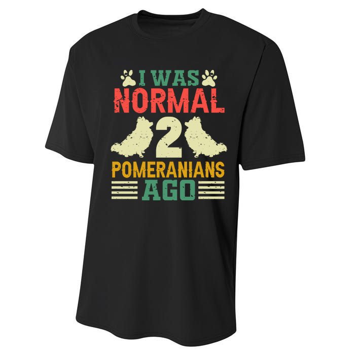 I Was Normal 2 Pomeranians Ago Performance Sprint T-Shirt