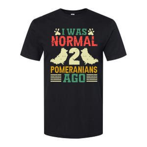 I Was Normal 2 Pomeranians Ago Softstyle CVC T-Shirt