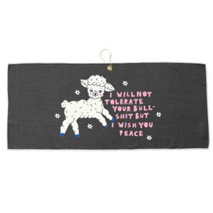 I Will Not Tolerate Your Bull Shit But I Wish You Peace Large Microfiber Waffle Golf Towel