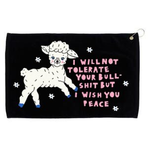 I Will Not Tolerate Your Bull Shit But I Wish You Peace Grommeted Golf Towel