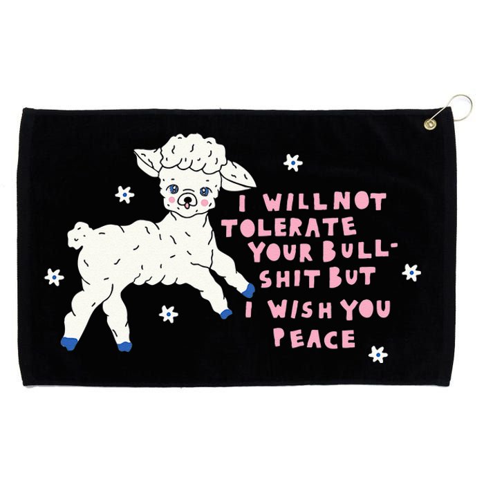 I Will Not Tolerate Your Bull Shit But I Wish You Peace Grommeted Golf Towel