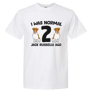 I Was Normal 2 Jack Russells Ago Funny Jack Russell Garment-Dyed Heavyweight T-Shirt