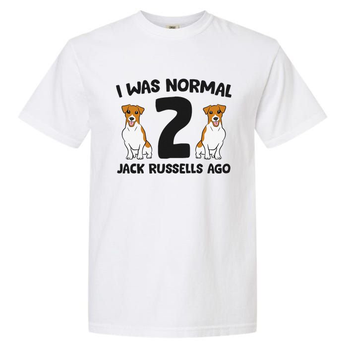 I Was Normal 2 Jack Russells Ago Funny Jack Russell Garment-Dyed Heavyweight T-Shirt