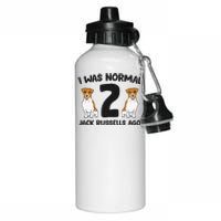 I Was Normal 2 Jack Russells Ago Funny Jack Russell Aluminum Water Bottle