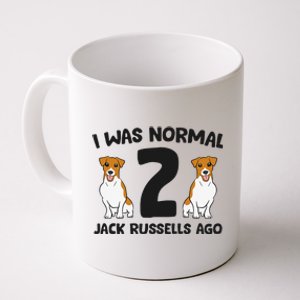 I Was Normal 2 Jack Russells Ago Funny Jack Russell Coffee Mug