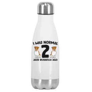 I Was Normal 2 Jack Russells Ago Funny Jack Russell Stainless Steel Insulated Water Bottle