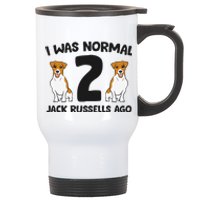 I Was Normal 2 Jack Russells Ago Funny Jack Russell Stainless Steel Travel Mug