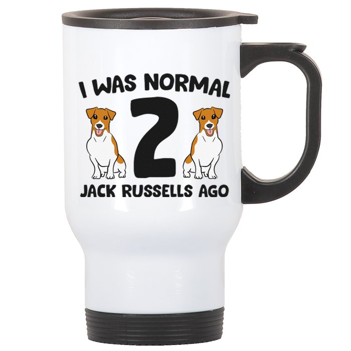 I Was Normal 2 Jack Russells Ago Funny Jack Russell Stainless Steel Travel Mug