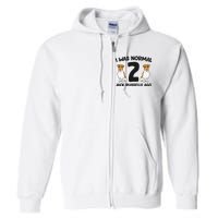 I Was Normal 2 Jack Russells Ago Funny Jack Russell Full Zip Hoodie