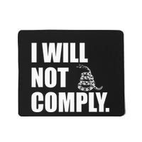 I Will Not Comply Gadsden Snake Mousepad
