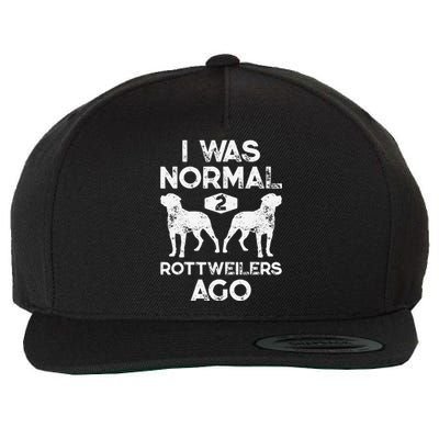 I Was Normal 2 Rottweilers Ago Funny Dog Lover Gifts Wool Snapback Cap