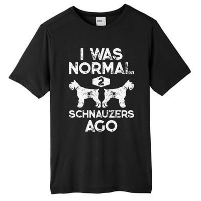 I Was Normal 2 Schnauzers Ago Funny Dog Lover Gift Women Tall Fusion ChromaSoft Performance T-Shirt