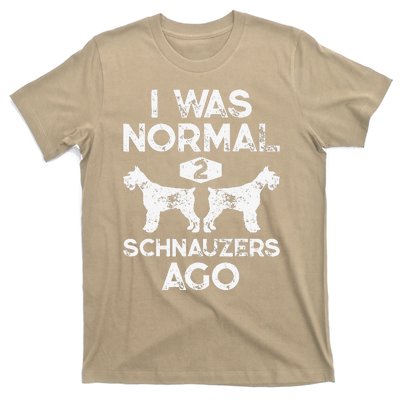 I Was Normal 2 Schnauzers Ago Funny Dog Lover Gift Women T-Shirt