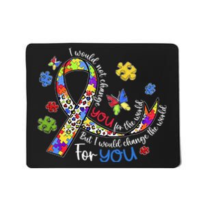 I Would Not Change You For The World Autism Leopard Puzzles Mousepad