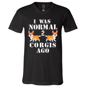 I Was Normal 2 Corgis Ago V-Neck T-Shirt