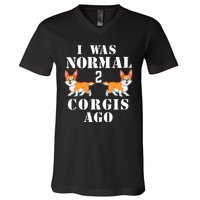 I Was Normal 2 Corgis Ago V-Neck T-Shirt