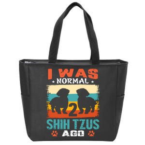 I Was Normal 2 Shih Tzus Ago Zip Tote Bag