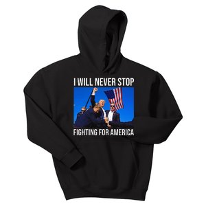 I Will Never Stop Fighting For America Trump Quote Kids Hoodie