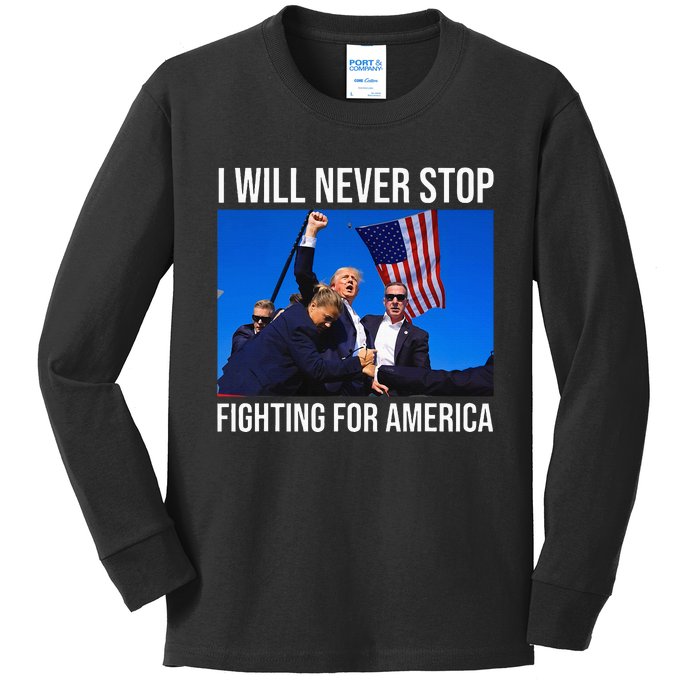 I Will Never Stop Fighting For America Trump Quote Kids Long Sleeve Shirt