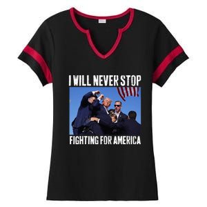 I Will Never Stop Fighting For America Trump Ladies Halftime Notch Neck Tee